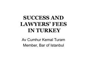 SUCCESS AND LAWYERS' FEE SITUATION IN TURKEY