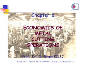 MFGE 307 THEORY OF MANUFACTURING
