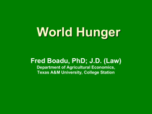 World Hunger Presentation - Department of Agricultural Economics
