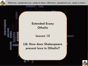 LQ: How does Shakespeare present love in Othello?