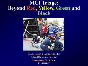 Beyond Red, Yellow, Green and Black: MCI Triage