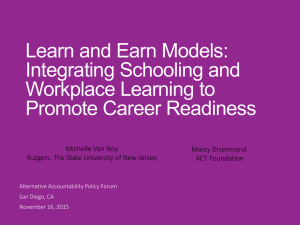 Learn and Earn Models: Integrating Schooling and Workplace