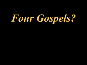 Why are there Four Gospels?