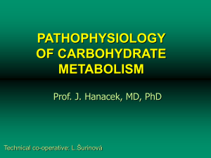 PATHOPHYSIOLOGY OF CARBOHYDRATES METABOLISM