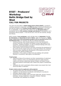 B'EST - Producers' Workshop Baltic Bridge East by West CALL FOR