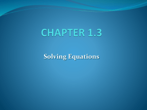 CHAPTER 1.3 Solving Equations Equivalent