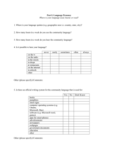 Part I: Language Presence Where is your language used, heard, or