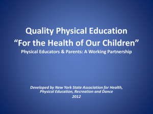 Quality Physical Education *For the Health of Our Children*