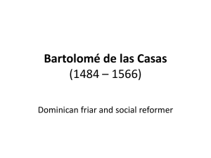 Bartolomé de las Casas (1484 * 1566)