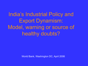 India's Industrial Policy and Export Dynamism: Model, warning or