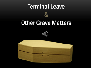 Terminal Leave & Other Grave Matters