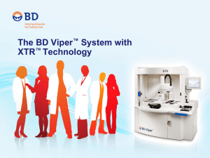 The BD Viper ™ System with XTR ™ Technology