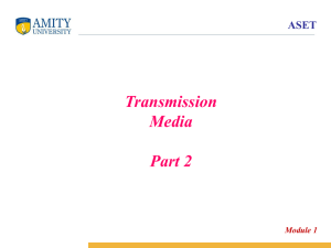 Transmission media part 2