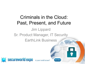Criminals in the Cloud: Past, Present, and Future