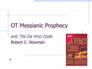 Da Vinci Code and OT Messianic Prophecy.