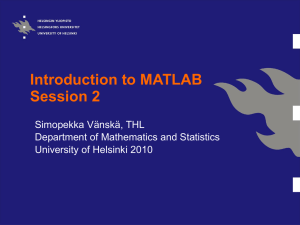 Introduction to MATLAB Session 2 - University of Helsinki Confluence