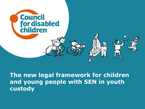 The new legal framework for children and young people with SEN in