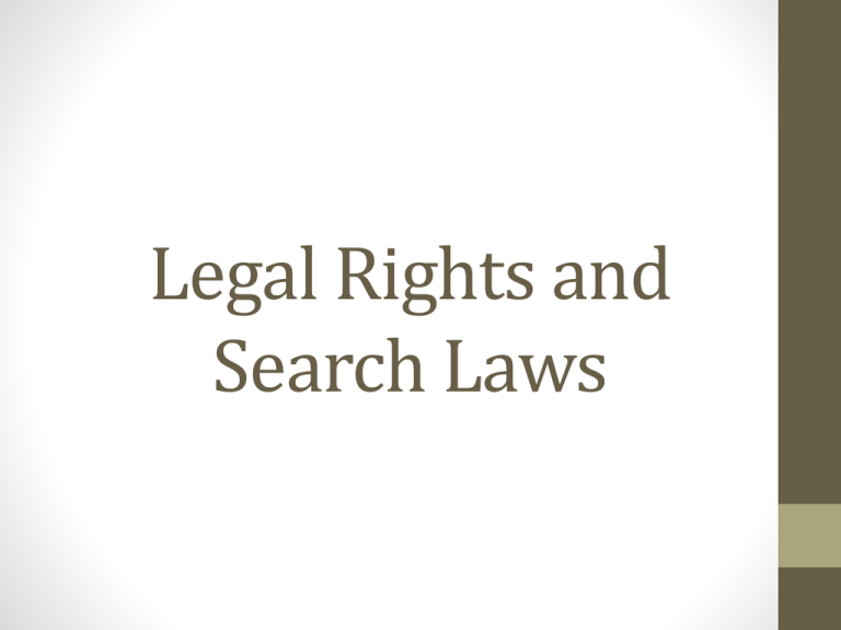 Legal Rights And Search Laws