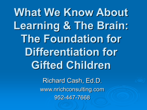 What We Know about Learning & the Brain: The Foundation for