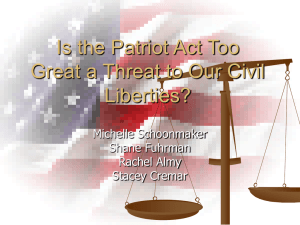 Is the Patriot Act Too Great a Threat to Our Civil Liberties?