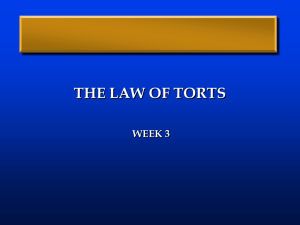 THE LAW OF TORTS WEEK 3 TRESPASS TO PROPERTY