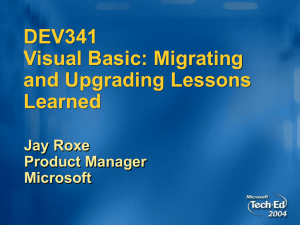 Visual Basic: Migrating and Upgrading Lessons Learned