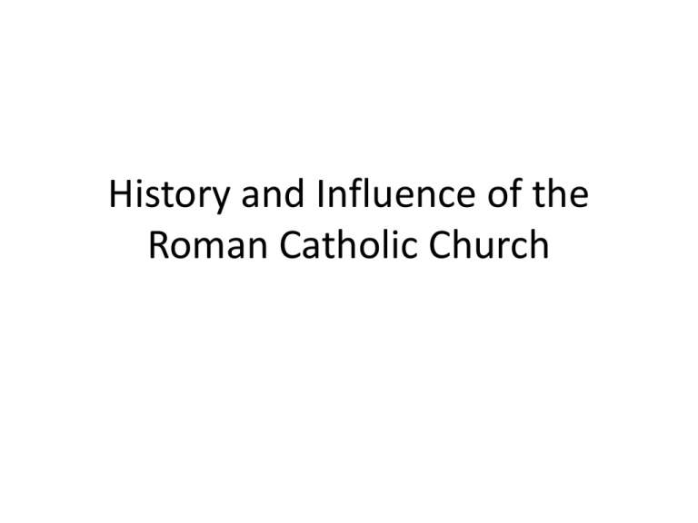 history-and-influence-of-the-roman-catholic-church