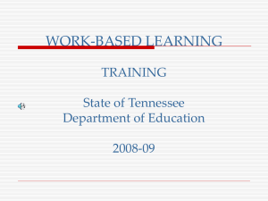 Work Based Learninig Presented by The TN Department of