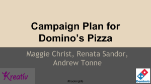 Domino's Campaign Presentation
