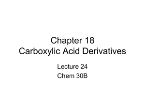 Chapter 18 Carboxylic Acid Derivatives