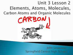 Unit 3 Lesson 3 Carbon Atoms and Organic Molecules