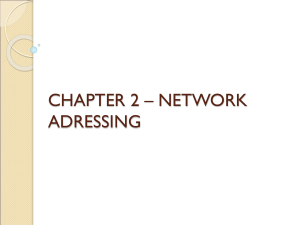 CHAPTER 2 – NETWORK ADRESSING