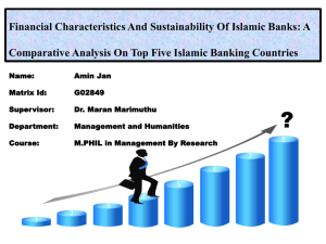 Financial Characteristics And Sustainability Of Islamic Banks: A