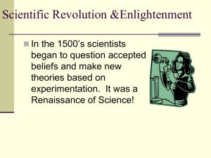 Scientific Revolution &Enlightenment