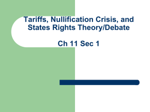 Tariffs, Nullification Crisis, and States Rights Theory/Debate
