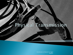 Lecture 4 - Transmission media