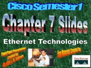 CCNA1 3.0-07 Ethernet Technologies