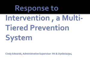 Response to Intervention, a Multi-Tiered Prevention System