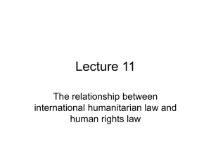 The relationship between international humanitarian law (IHL) and