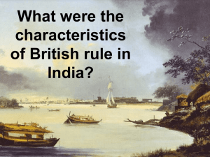 What were the characteristics of British rule in India?