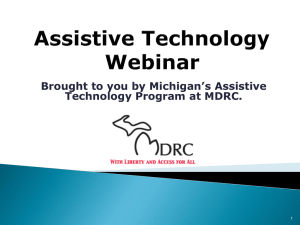 Brought to you by Michigan's Assistive Technology Program at