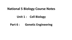 NOTE 6 Genetic Engineering