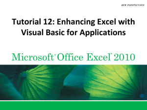 Tutorial 12: Tutorial 12: Enhancing Excel with Visual Basic for