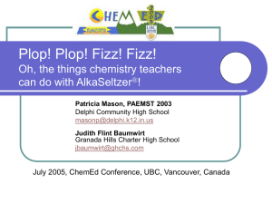 Plop! Fizz! - High School Chemistry Teacher Support Group