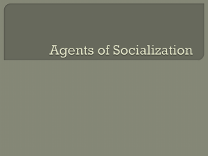 Agents of Socialization