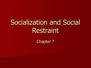 Socialization and Social Restraint