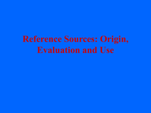 Reference Sources: Origin, Evaluation and Use