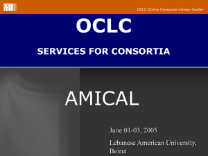 WHAT IS OCLC - AMICAL Consortium