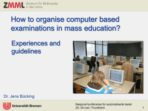 How to organise computer bases examinations in mass education?