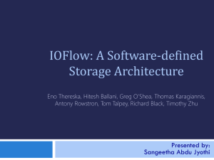 IOFlow: A Software-Defined Storage Architecture